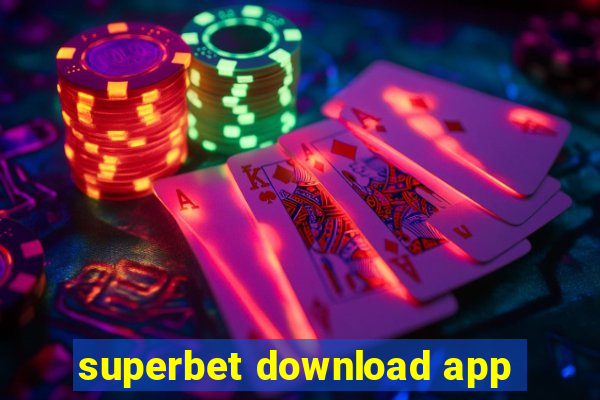 superbet download app